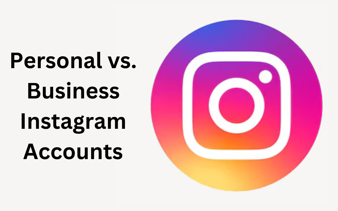 Personal vs. Business Instagram Accounts