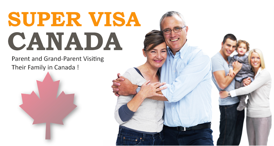 Super Visa for Parents and Grandparents in Canada: Everything You Need to Know