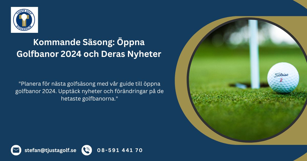 öppna golfbanor 2024